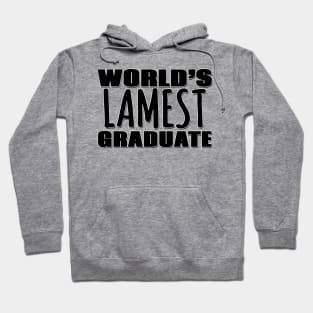 World's Lamest Graduate Hoodie